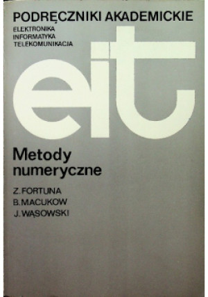 Metody numeryczne - B. Macukow, J. Wąsowski, Zenon Fortuna - książka  wyd. 1982