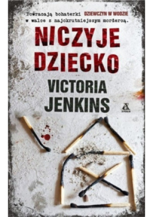 Niczyje dziecko - Victoria Jenkins - książka  wyd. 2019