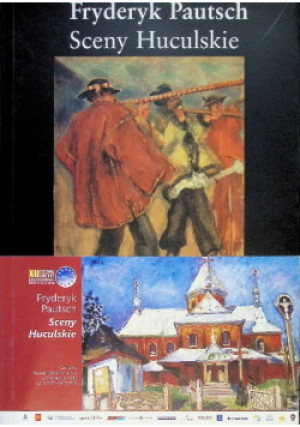 Sceny Huculskie - Fryderyk Pautsch - książka historyczna wyd. 2006