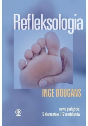 Refleksologia - Inge Dougans - książka  wyd. 2006