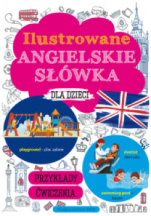 Ilustrowane angielskie słówka dla dzieci - Marta Machałowska - książka  wyd. 2019