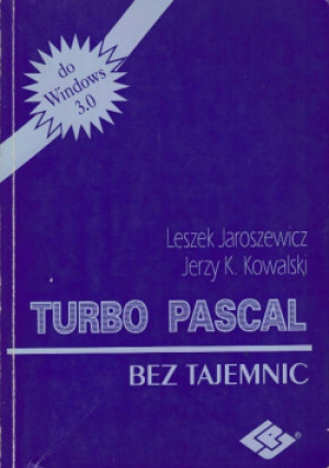 Turbo Pascal Bez Tajemnic - Jaroszewicz - książka  wyd. 1991
