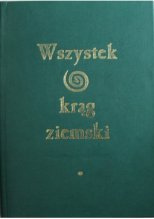 Wszystek krąg ziemski - Piotr Kowalski - książka historyczna wyd. 1998