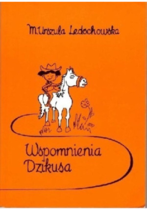 Wspomnienia Dzikusa - Urszula Ledóchowska - książka  wyd. 1995