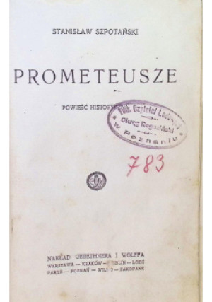 Prometeusze, 1946r. - Stanisław Szpotański - książka  wyd. 1946