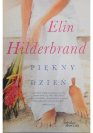 Hilderbrand Elin - Piękny dzień - Elin Hilderbrand - książka  wyd. 2014
