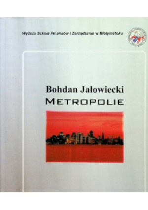 Metropolie - Bohdan Jałowiecki - książka historyczna wyd. 1999