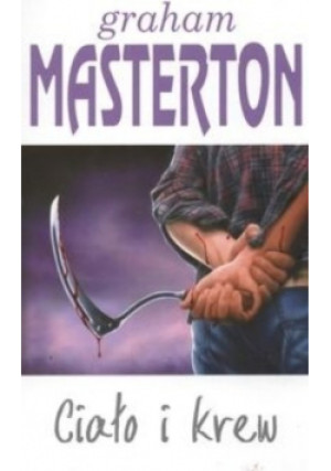 Ciało i krew - Graham Masterton - książka  wyd. 2008