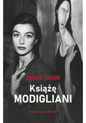 Książę Modigliani - Angelo Longoni - książka  wyd. 2023