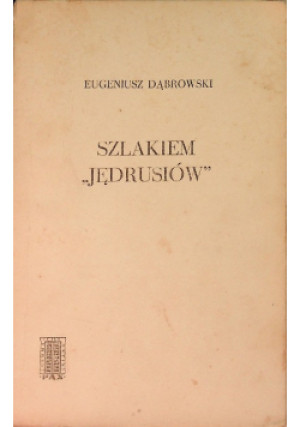 Szlakiem Jędrusiów - Eugeniusz Dąbrowski - książka  wyd. 1966