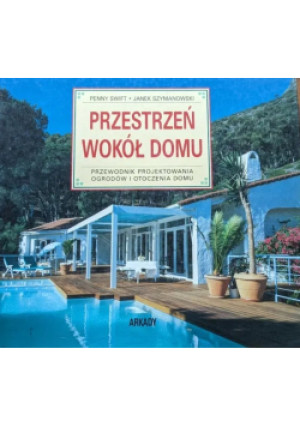 Przestrzeń wokół domu - Penny Swift - książka  wyd. 1993