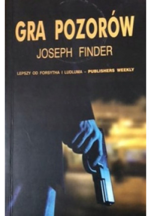 Gra pozorów - Joseph Finder - książka  wyd. 2010