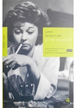 Co na kolację - James Schuyler - książka  wyd. 2012