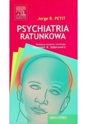 Psychiatra ratunkowa - Jorge R. Petit - książka  wyd. 2007