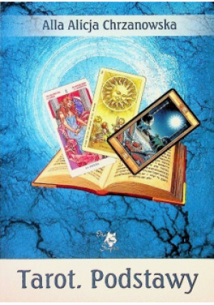 Tarot Podstawy - Alla Alicja Chrzanowska - książka  wyd. 2020