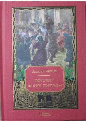 Dramat w Inflantach - Juliusz Verne - książka  wyd. 2016