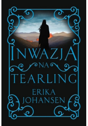 Inwazja na Tearling - Erika Johansen - książka  wyd. 2016