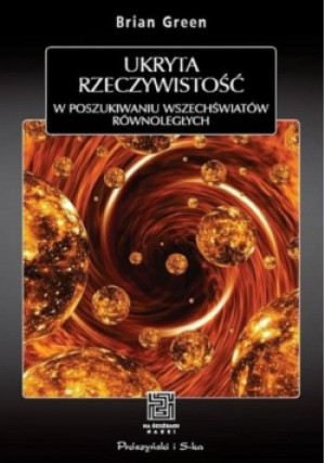 Ukryta rzeczywistość - Brian Greene - książka  wyd. 2012