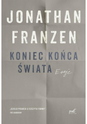 Koniec końca świata - Jonathan Franzen - książka  wyd. 2019