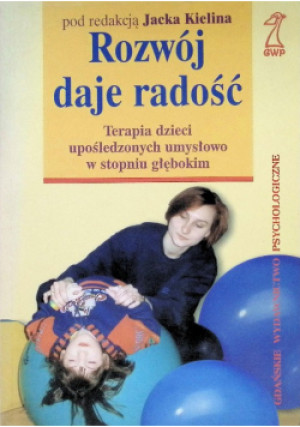 Rozwój daje radość - Jacek Kielin - książka  wyd. 1999