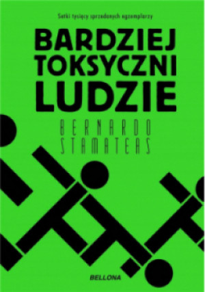 Bardziej toksyczni ludzie - Stamateas Bernardo - książka  wyd. 2019