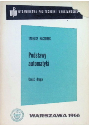 Podstawy automatyki Część 2 - Tadeusz Kaczorek - książka  wyd. 1968