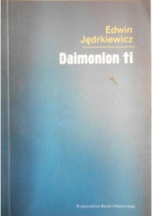 Daimonion ti - Edwin Jędrkiewicz - książka  wyd. 2001