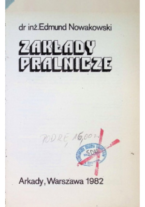 Zakłady pralnicze - Edmund Nowakowski - książka  wyd. 1982