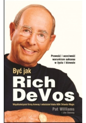 Być jak Rich Devos - Jim Denney, Pat Williams - książka  wyd. 2014