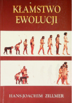 Kłamstwo ewolucji - Hans – Joachim Zillmer - książka  wyd. 2006