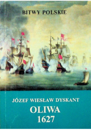 Oliwa 1627 - Józef Wiesław Dyskant - książka historyczna wyd. 1993