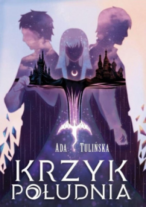 Krzyk Południa - Ada Tulińska - książka fantasy wyd. 2022