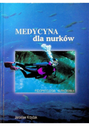 Medycyna dla nurków - Jarosław Krzyżak - książka  wyd. 1998