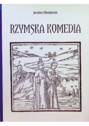 Rzymska komedia - Jarosław Mikołajewski - książka  wyd. 2011