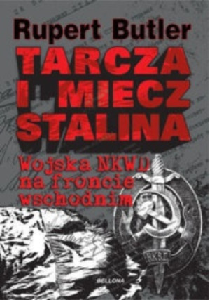 Tarcza i miecz Stalina - Rupert Butler - książka historyczna wyd. 2011
