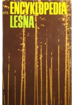 Mała Encyklopedia leśna - książka  wyd. 1980