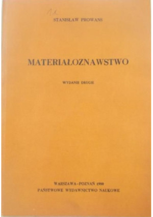 Materiałoznawstwo - Stanisław Prowans - książka  wyd. 1977