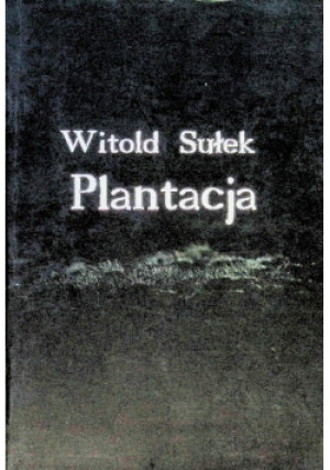 Plantacja - Witold Sułek, Apolonia Maliszewska Mamiko - książka  wyd. 2012