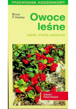 Owoce leśne - Bruno P. Kremer - książka  wyd. 1990