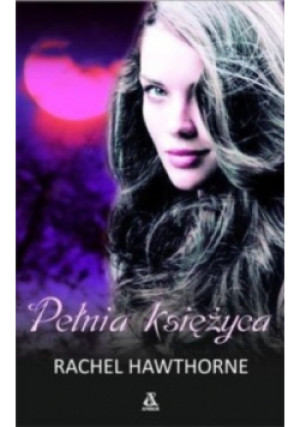 Pełnia księżyca - Rachel Hawthorne - książka fantasy wyd. 2010