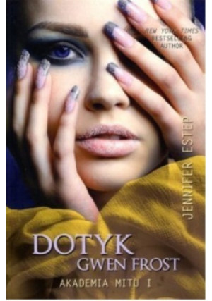Dotyk Gwen Frost - Jennifer Estep - książka  wyd. 2012