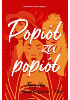 Popiół za popiół. Zemsta. Tom 3 - Jenny Han - książka  wyd. 2023