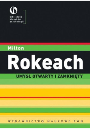 Umysł otwarty i zamknięty - Milton Rokeach - książka  wyd. 2020