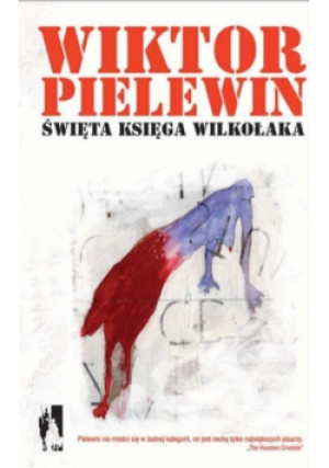 Święta księga wilkołaka - Wiktor Pielewin - książka  wyd. 2006