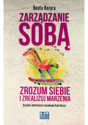 Zarządzanie sobą - Beata Kozyra - książka  wyd. 2015