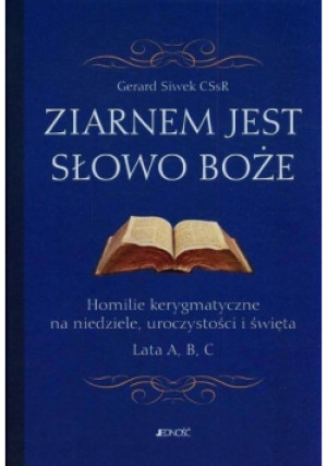 Ziarnem jest słowo Boże - Gerard Siwek - książka  wyd. 2015