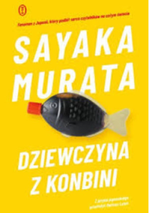 Dziewczyna z konbini - Sayaka Murata - książka  wyd. 2025