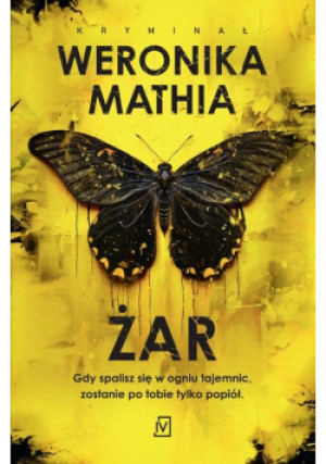 Żar - Weronika Mathia - książka  wyd. 2023
