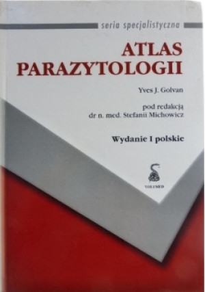 Atlas parazytologii - Yves J. Golvan - książka  wyd. 2000