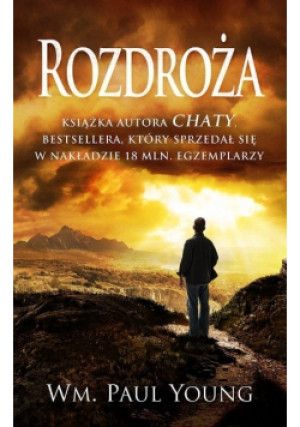 Rozdroża - William Paul Young - książka  wyd. 2017